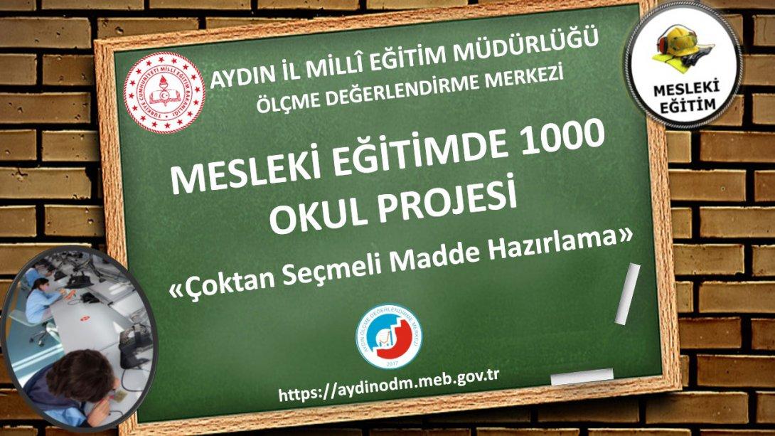 MESLEKİ EĞİTİMDE 1000 OKUL PROJESİ KAPSAMINDA 